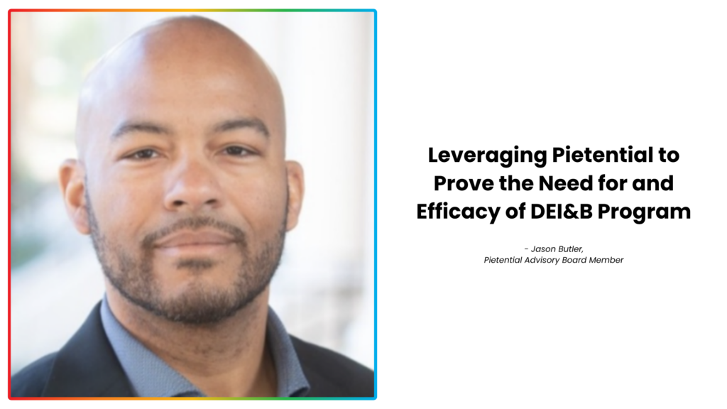 Whitepaper - Leveraging Pietential to Prove the Need for and Efficacy of DEI&B Program